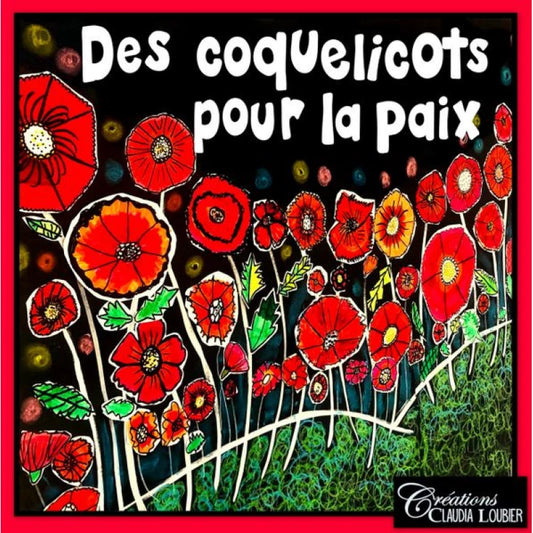 Des coquelicots pour la paix ! Jour du Souvenir