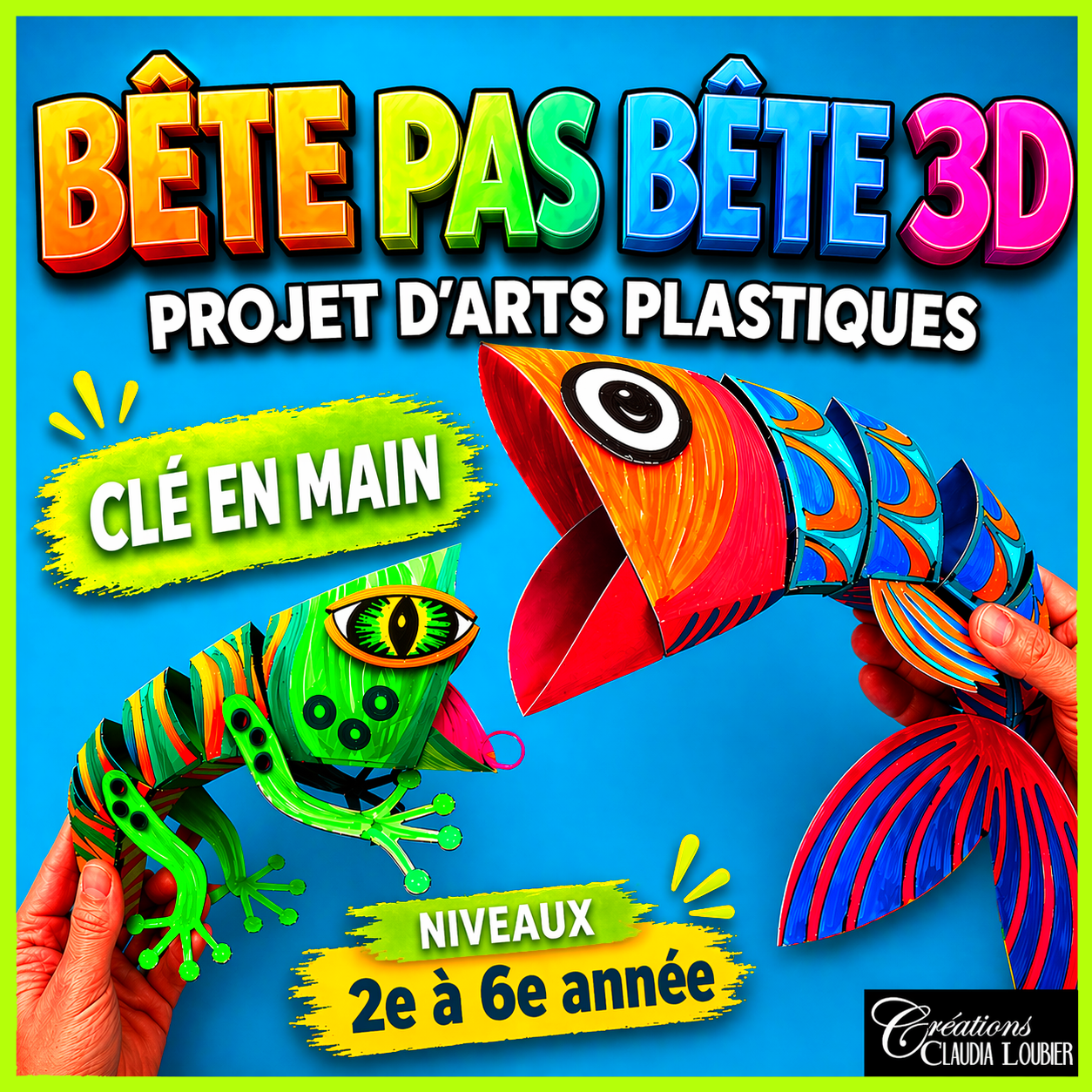 Bête pas Bête 3D | Arts plastiques clé en main primaire et secondaire