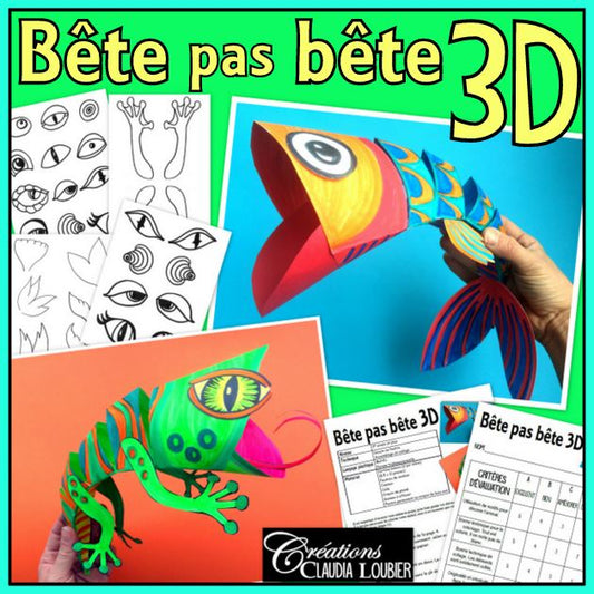 Bête pas bête 3D ! Arts plastiques