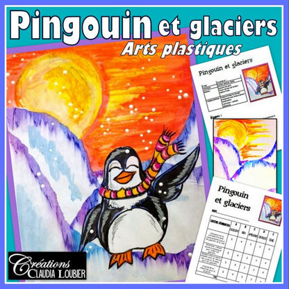 Pingouin et glaciers - Arts plastiques