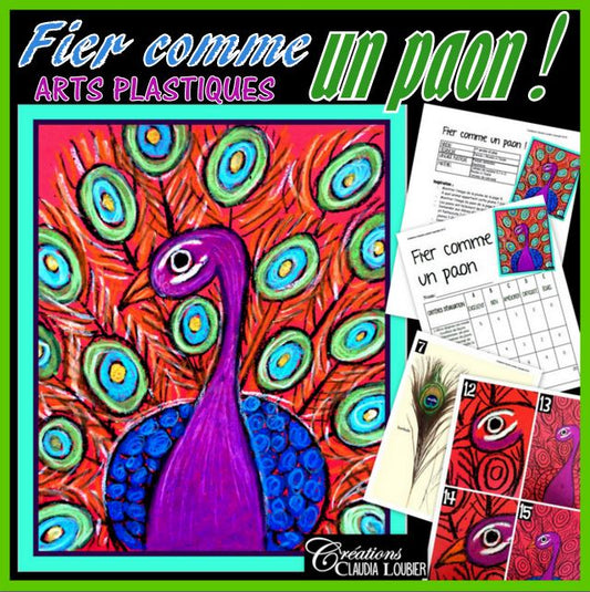 Fier comme un paon ! Arts plastiques