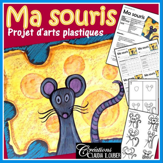Ma souris et son fromage : Arts plastiques, maternelle, 1re, 2e année
