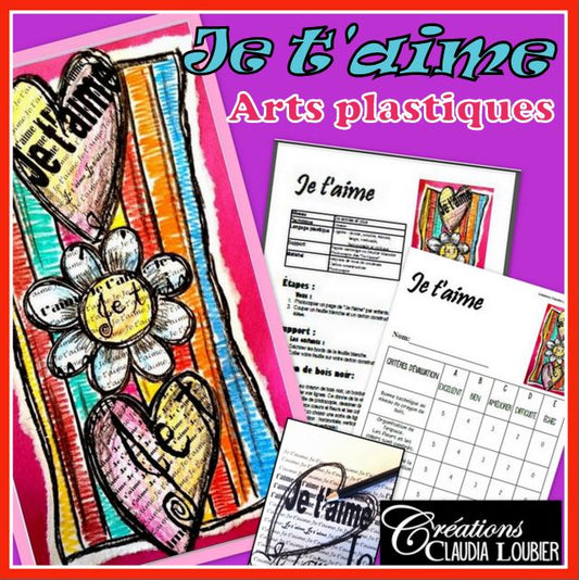 St-Valentin: Je t'aime - Arts plastiques - Médiatique