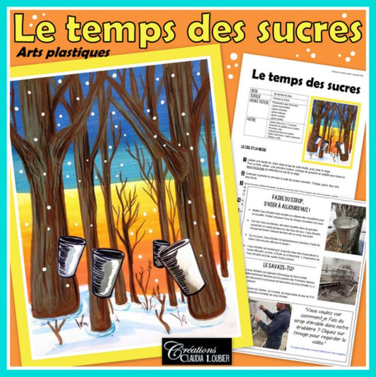 Cabane à sucre: Temps des sucres - Arts plastiques